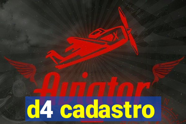 d4 cadastro